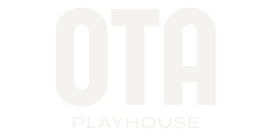 OTA PLAYHOUSE